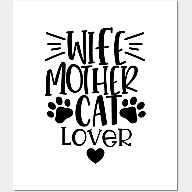 Wife Mother Cat Lover. Funny Cat Mom Quote. Wall Art by That Cheeky Tee